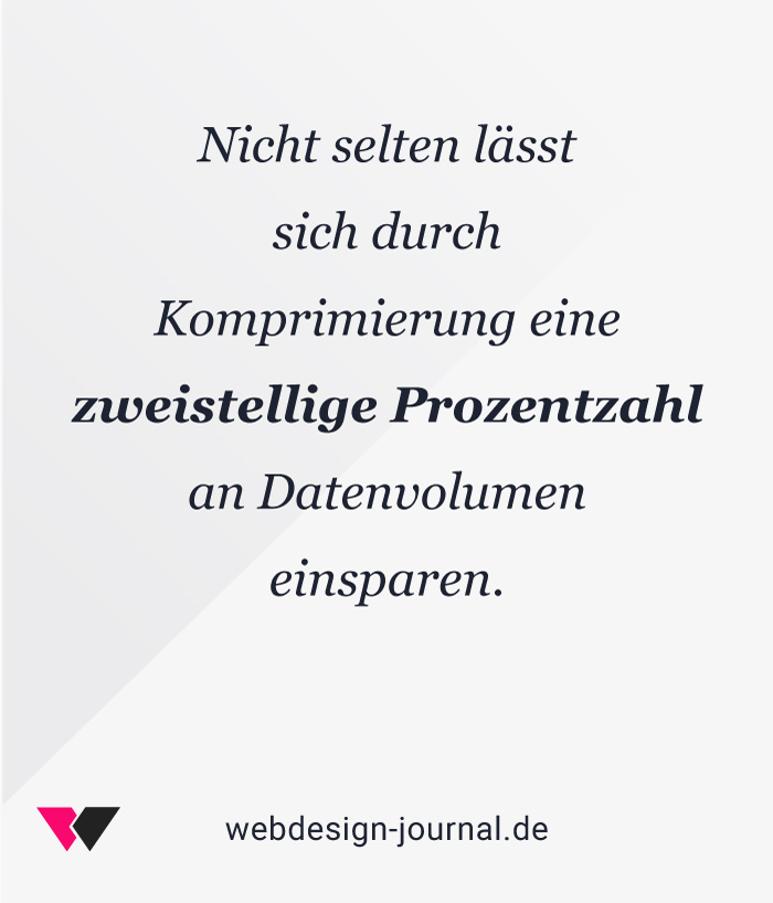 Im Webdesign durch Bildkomprimierung Datenvolumen einsparen.