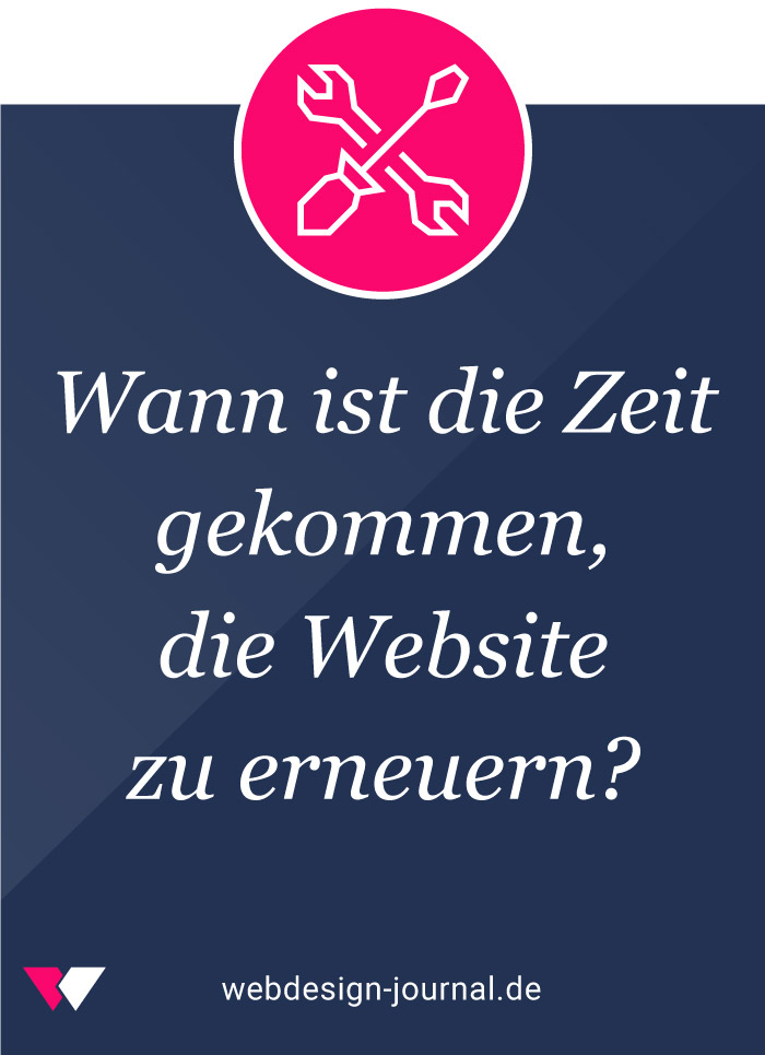 Wann ist die Zeit gekommen, die Website zu erneuern?